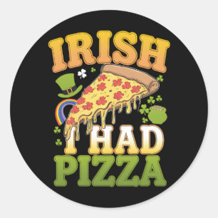 Irisch Ich Hatte Pizza Lustiger St Patricks Tag Li Runder Aufkleber