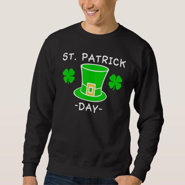 Irisch ich trinkte St Patricks Day Sweatshirt (Vorderseite)