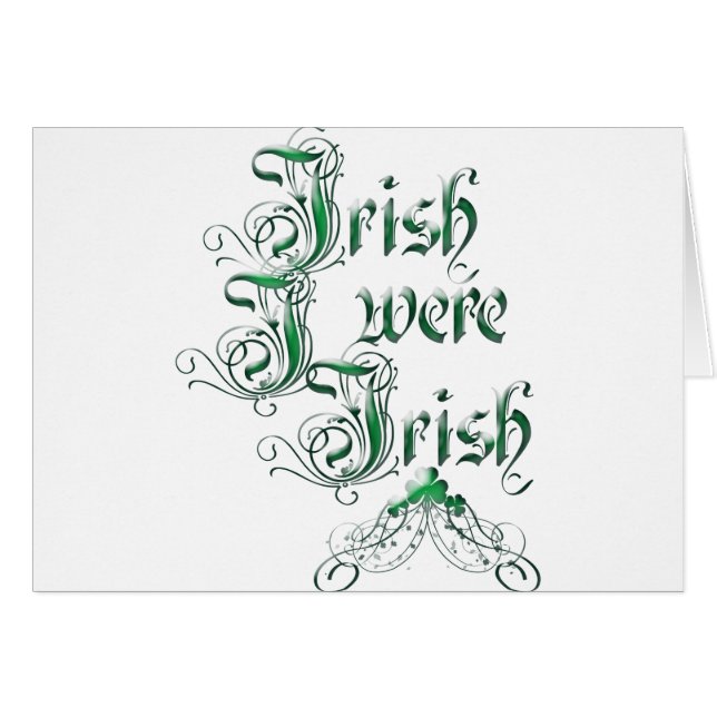 Irisch Ich war irisch (Vorderseite (Horizontal))