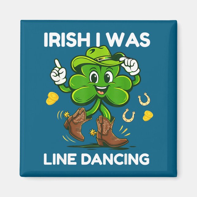Irisch war ich Line Dance lustig St. Patricks Day Magnet (Vorne)