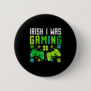 Irisch war ich lustiger St. Patricks-Tag-Gamer-Jun Button