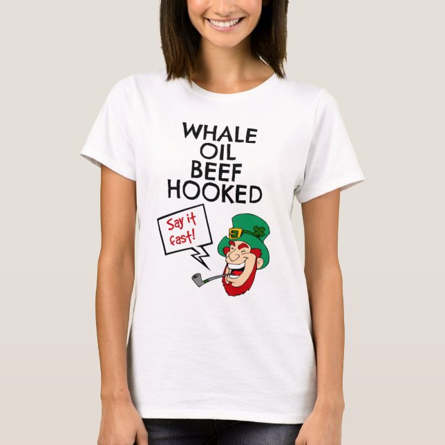 Irische Lektion: Whale Oil Beef Hooked Leprechaun T-Shirt (Vorderseite)