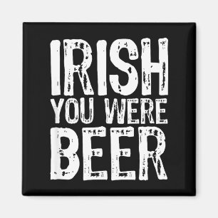 Irischer hättest du lustig Bier St. Patrick's Day Magnet