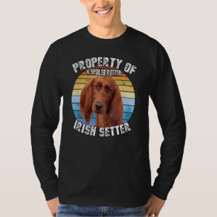 Irischer Setter Hund Retro Eigentum Von T-Shirt