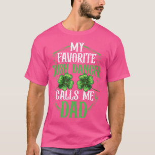 Irischer Tanz Mein Lieblings-Irische-Tänzer-Vater T-Shirt