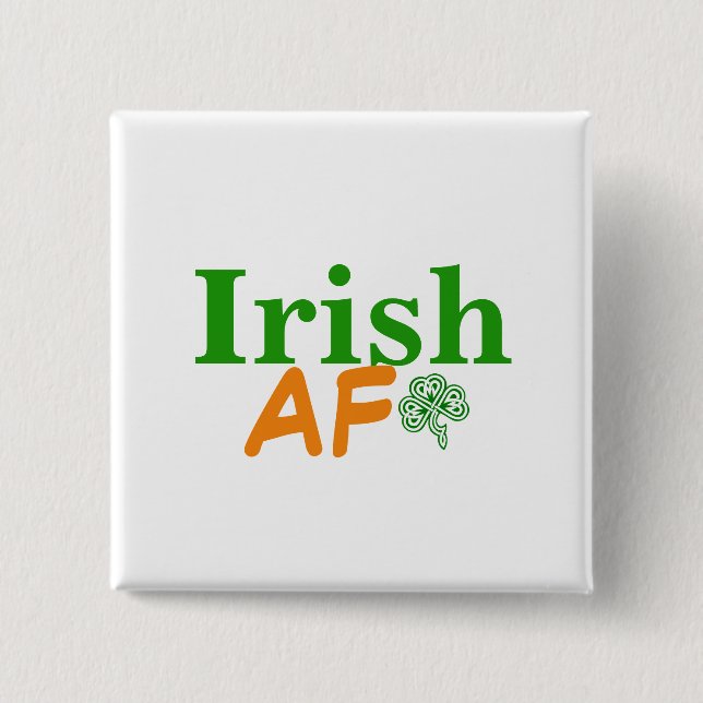Irish AF Lustig Button (Vorderseite)