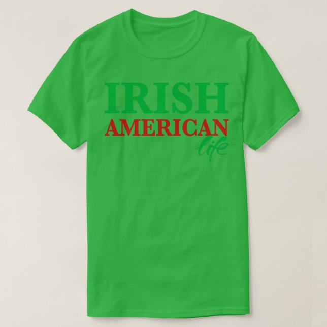 Irish American Life T-Shirt (Design vorne)