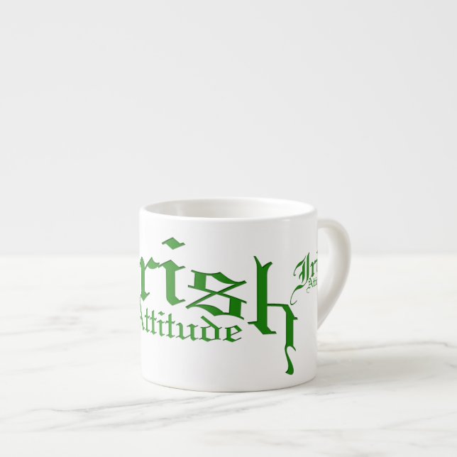Irish Attitude Espressotasse (Vorderseite Rechts)
