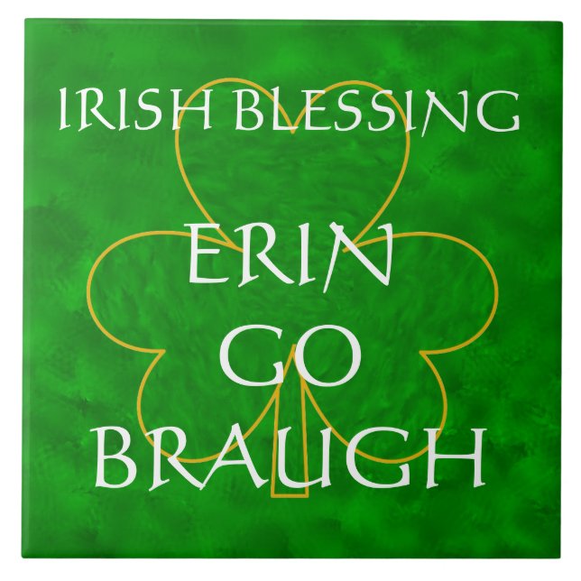 Irish Blessing - "Erin Go Braugh" Fliese (Vorderseite)
