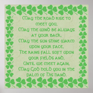 Irish Blessing-May die Straße aufsteigen, um Sie z Poster