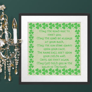 Irish Blessing-May die Straße aufsteigen, um Sie z Poster