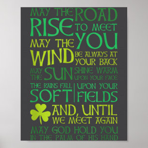 Irish Blessing Möge der Weg sich erheben, um dir z Poster