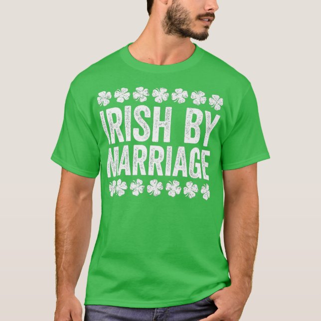Irish By Marriage St Patricks Day Gift Premium T-Shirt (Vorderseite)
