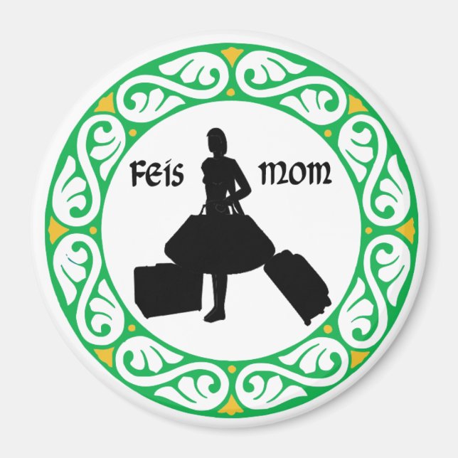 Irish Dance Feis Mama Magnet (Vorne)