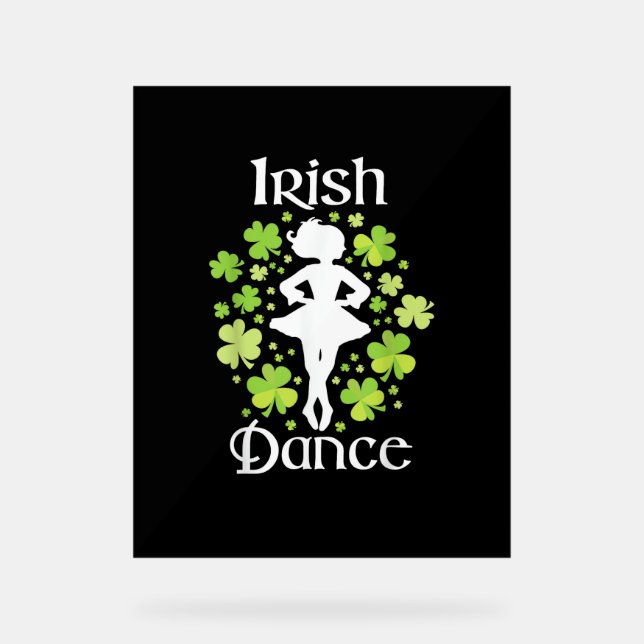 Irish Dance - Irish Dancer Ceili Reel Dance T-Shir Acrylschild (Vorderseite)