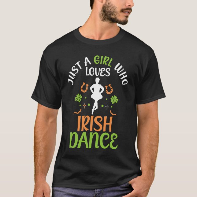 Irish Dance St Patricks Day Reel Girl Irish Step D T-Shirt (Vorderseite)