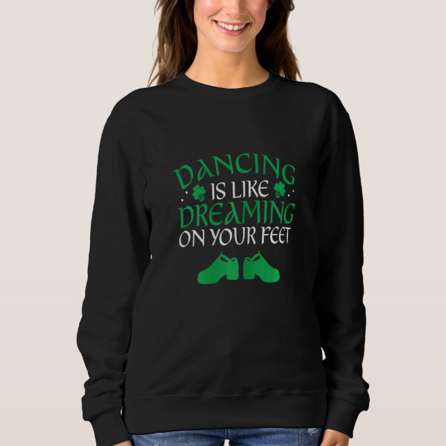 Irish Dancer Ceili Reel Dance Feis Irish Step Danc Sweatshirt (Vorderseite)
