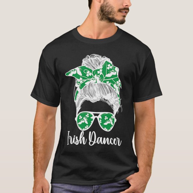 Irish Dancer Messy Bun Irish Dance Irish Dancing T-Shirt (Vorderseite)