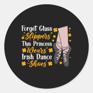Irish Dancing This Princess Wear Irish Stich Dance Runder Aufkleber