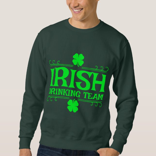 Irish Drink Team Sweatshirt (Vorderseite)