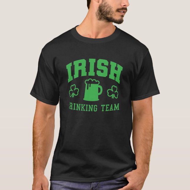 Irish Drinking Team - Funny St Patricks Day T-Shi T-Shirt (Vorderseite)