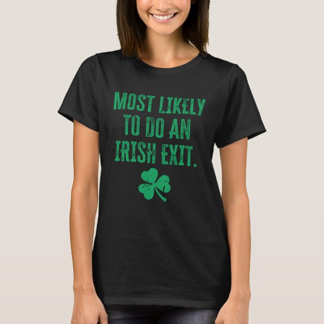 Irish Exit And Shamrock  St Patrick's Day T-Shirt (Vorderseite)