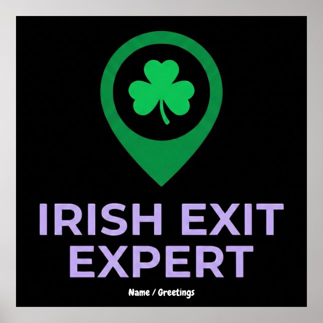 Irish Exit Expert Funny St Patricks Day Introvert  Poster (Vorne)
