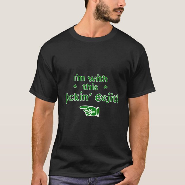 Irish Expression Feckin' Eejit T-Shirt (Vorderseite)