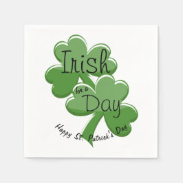 Irish For a day Happy St. Patrick's Day Serviette