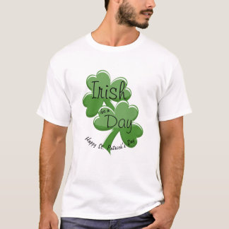 Irish For a day Happy St. Patrick's Day T-Shirt