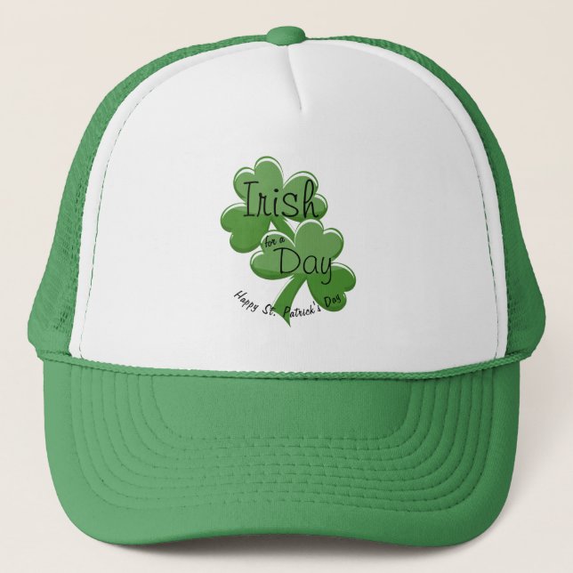 Irish For a day Happy St. Patrick's Day Truckerkappe (Vorderseite)
