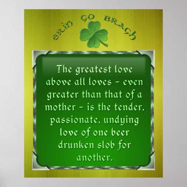 Irish Gedicht - Liebe eines betrunkenen Slob Poster (Vorne)