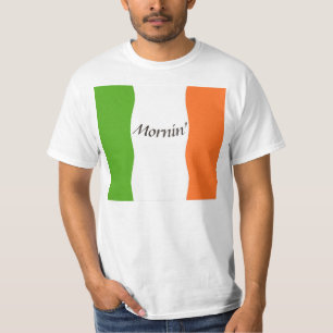 Irish Good Morning T - Shirt