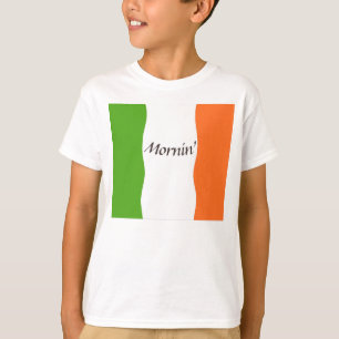 Irish Good Morning T - Shirt