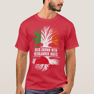 Irish Grown with Greenlander Roots Ireland Flag T-Shirt