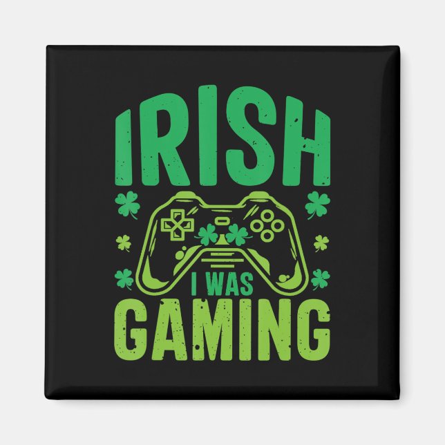 Irish I Gaming Fun St Patricks Day Video Game Magnet (Vorne)