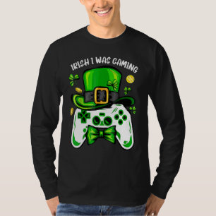 Irish I Gaming Funny St Patrick's Day Video Ga T-Shirt