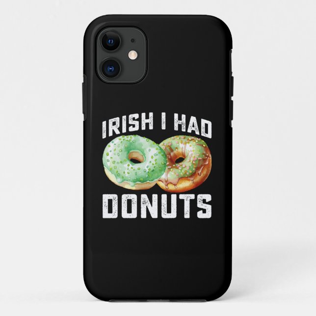 Irish I Had Donuts Lovers Funny St Patrick's Day Case-Mate iPhone Hülle (Rückseite)