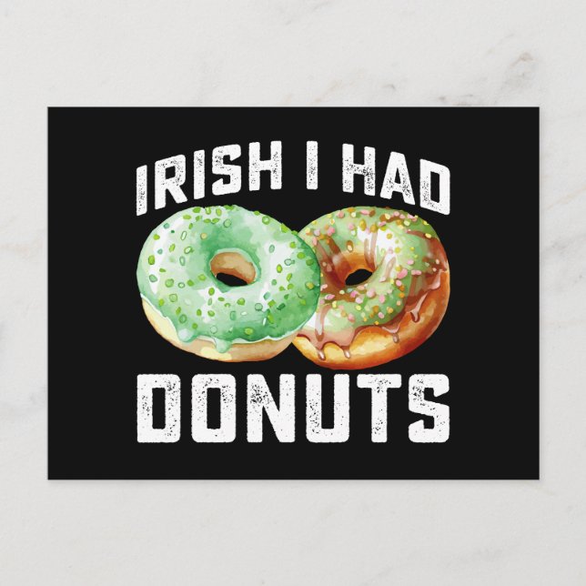 Irish I Had Donuts Lovers Funny St Patrick's Day Postkarte (Vorderseite)