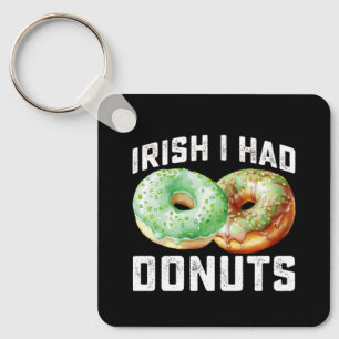 Irish I Had Donuts Lovers Funny St Patrick's Day Schlüsselanhänger