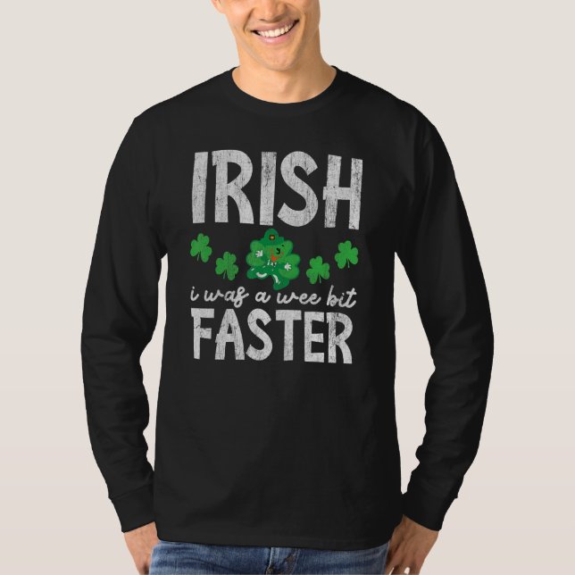 Irish I Was A Wee Bit Faster Funny I Wish St Patri T-Shirt (Vorderseite)