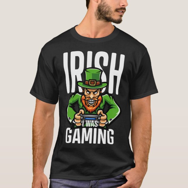Irish I Was Gaming Game Controller St Patrick s Da T-Shirt (Vorderseite)