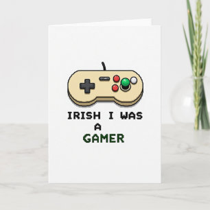 Irish-Ich-war-ein-Gamer-Karte Karte