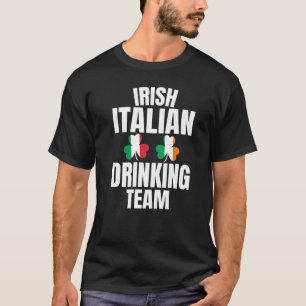 Irish Italian Drink Team St Patricks Day Shamro T-Shirt
