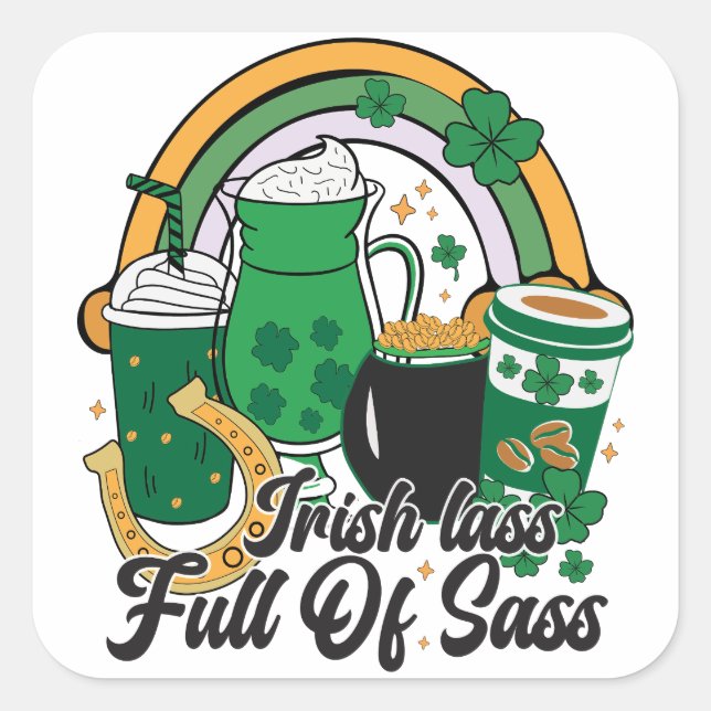 Irish Lass Full of Sass - Cheeky St. Patrick's Day Quadratischer Aufkleber (Vorderseite)