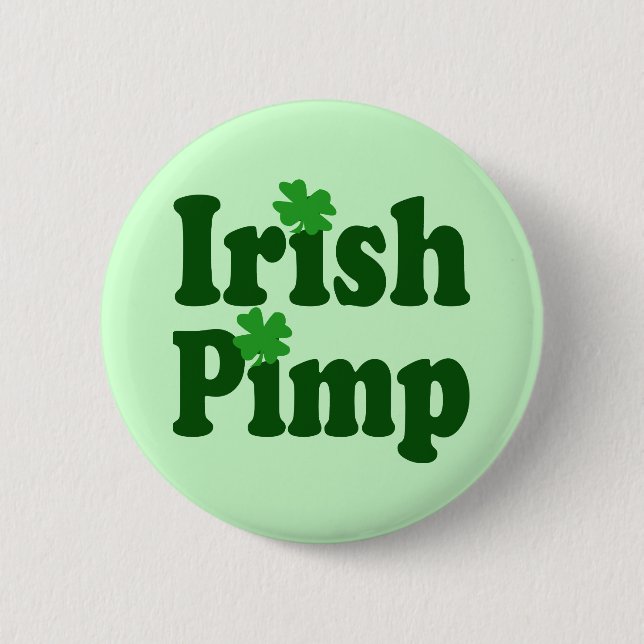 Irish Pimp Button (Vorderseite)