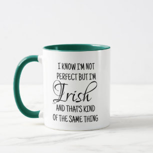 Irish Pride Mug : Drôle, je ne suis pas parfait, j
