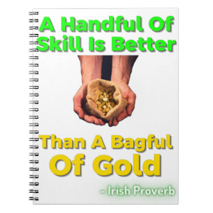 Irish Proverb - Eine Handvoll Geschicklichkeit ist Notizblock