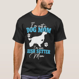 Irish Setter Hund Mama Women for Dog Niedlich Dog  T-Shirt