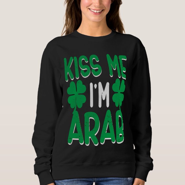 Irish Shamrock St Patricks Day Drinking UAE Kiss M Sweatshirt (Vorderseite)
